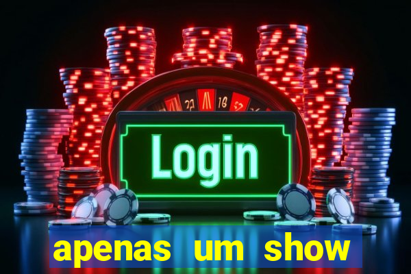 apenas um show pancadaria 2